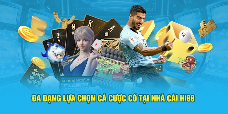 Da Dang Lua Chon Ca Cuoc Sbobet Tai Nha Cai Hi88