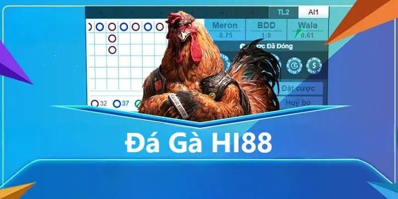 Thong Tin Da Ga Hi88