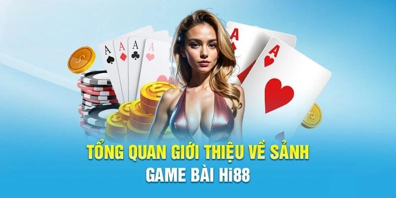 Tong Quan Ve Sanh Game Hi88